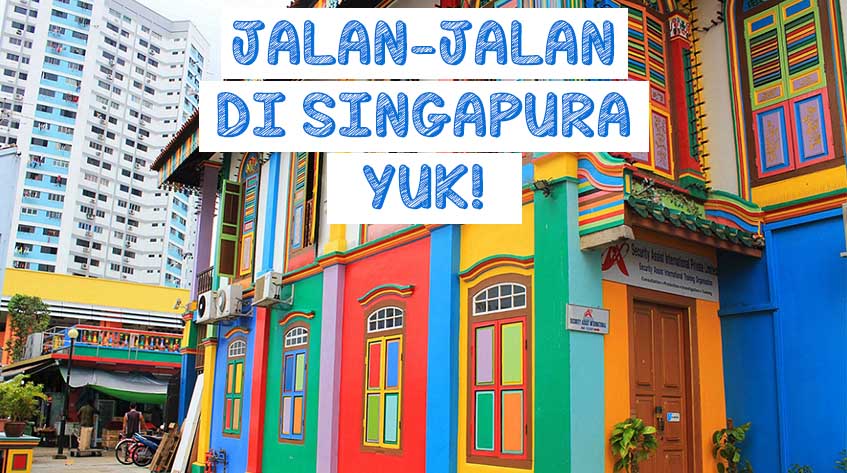 5 Tempat Wisata Di Singapura