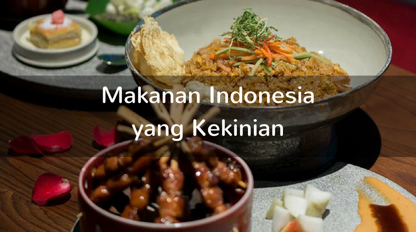 7 Makanan Tradisional Indonesia yang Disulap Menjadi Makanan Kekinian