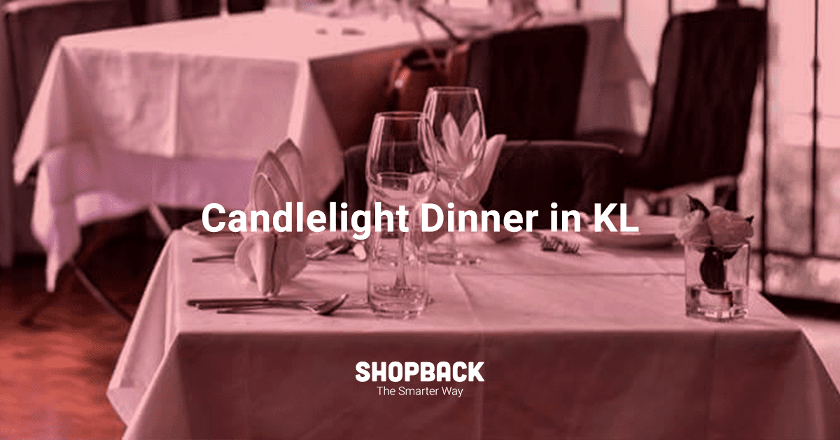10 Candlelight Dinner Restaurants in KL For Your Anniversary
