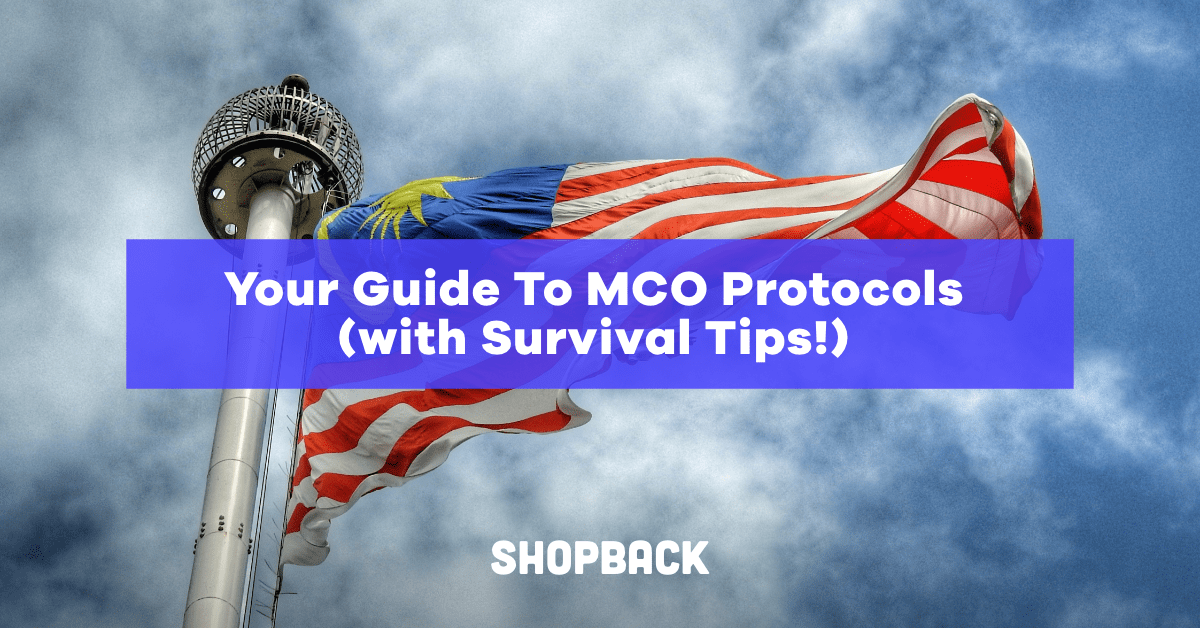 All You Need To Know About MCO Malaysia Protocols (With ...