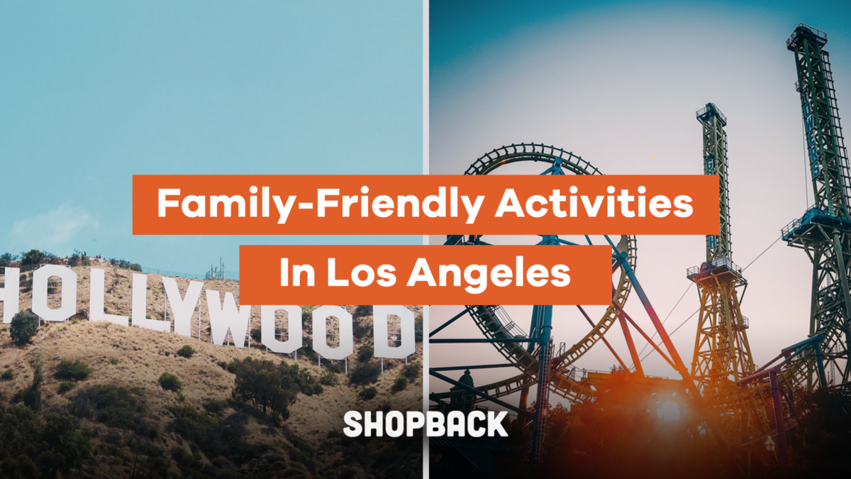 Top 10 Family-Friendly Activities In Los Angeles For Your Next Trip