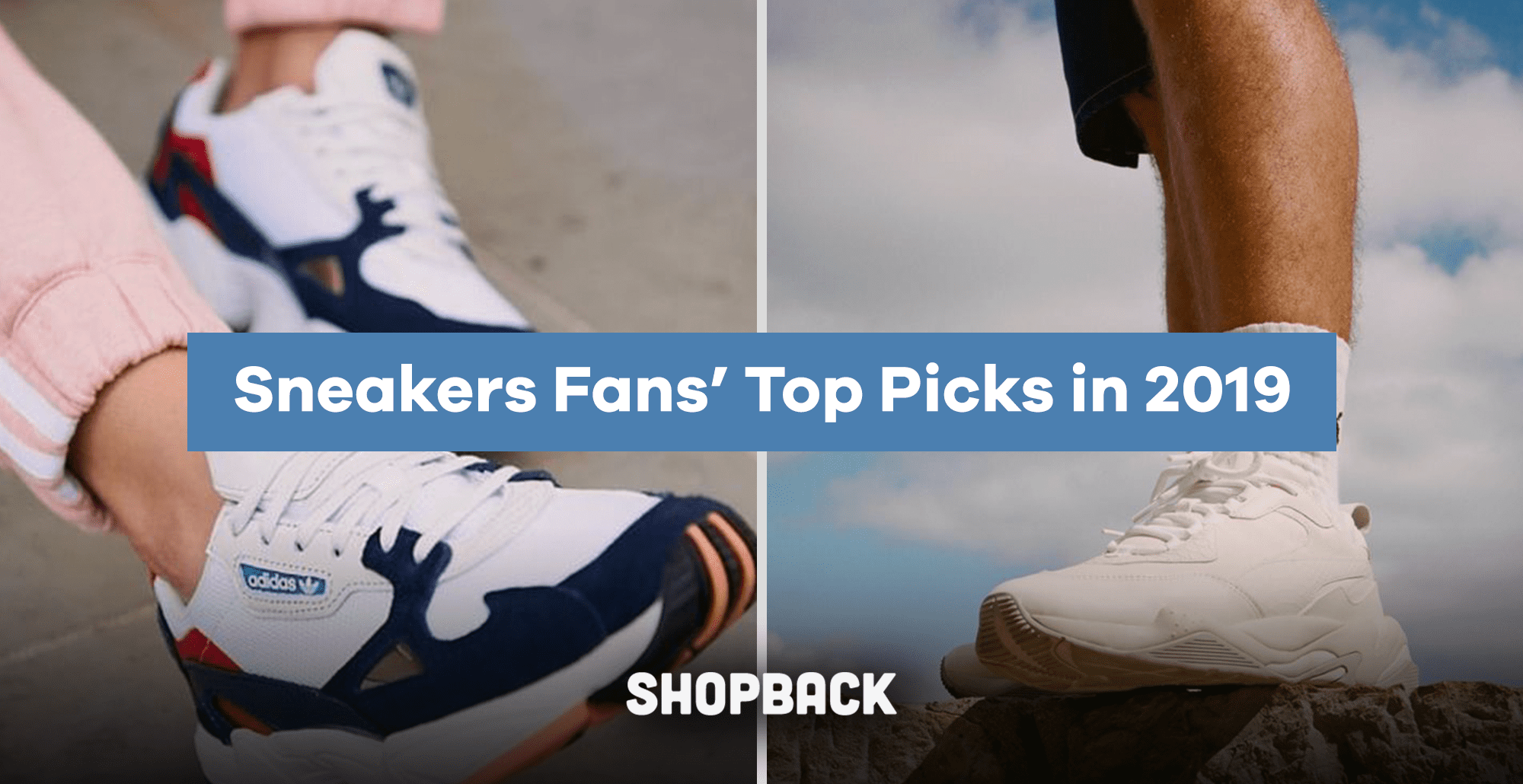 sneakers you must have 2019