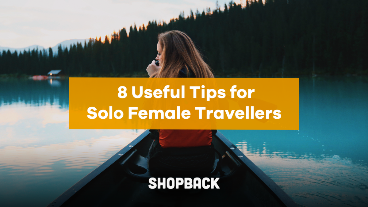 8 Useful Tips as heard from Experienced Solo Female Travellers