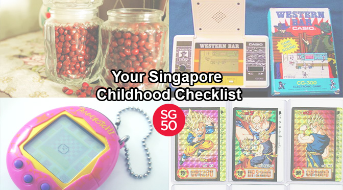 50+ Things That Defined Your Singapore Childhood