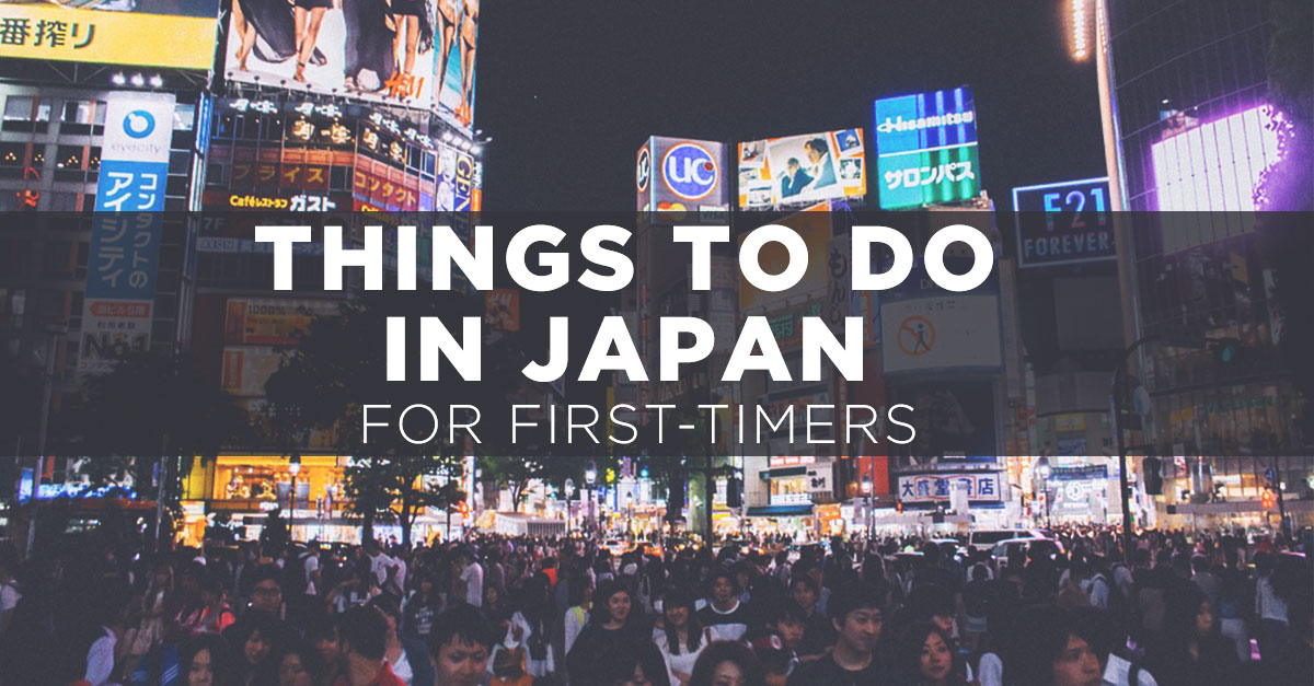 10 Things Every First-Time Tokyo Visitors Must Do