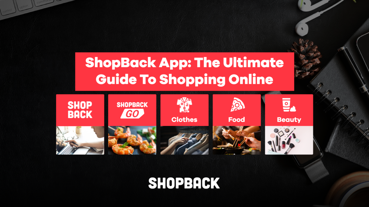 ShopBack App: The Ultimate Guide To Shopping Online