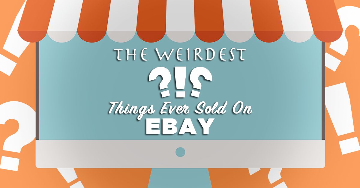 The Weirdest Things Ever Sold On Ebay