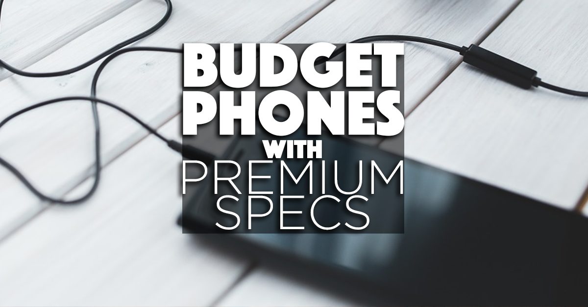Budget Phones With Premium Specs from GearBest