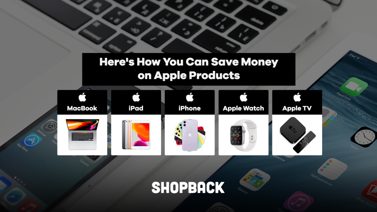 Here’s How You Can Save Money on Apple Products