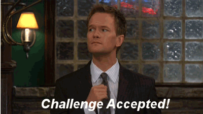 Barney Stinson Challenge Accepted