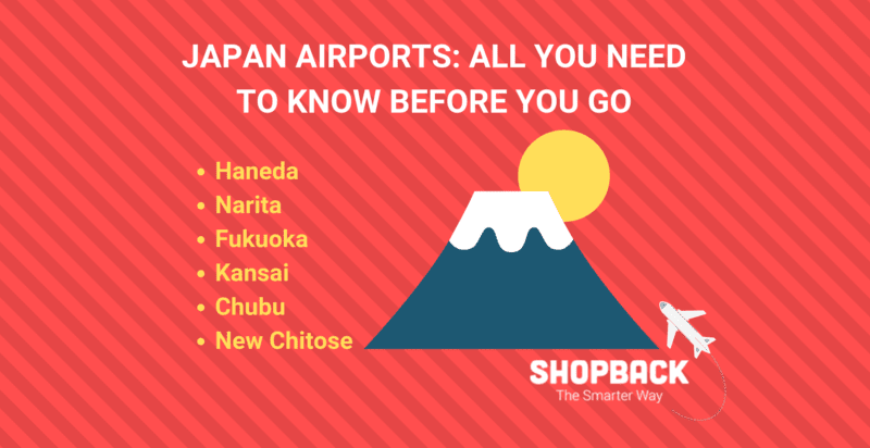 japan airports guide: all you need to know shopback blog