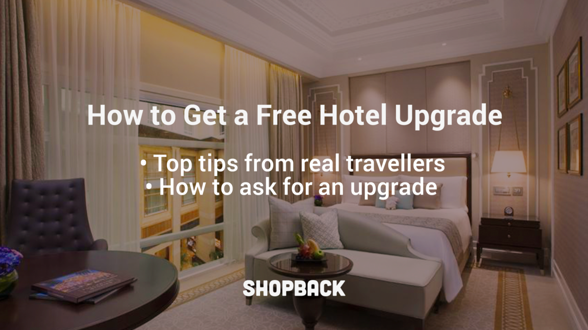 How to Get a Free Hotel Upgrade: This is How Pro Travellers Get Free Upgrades