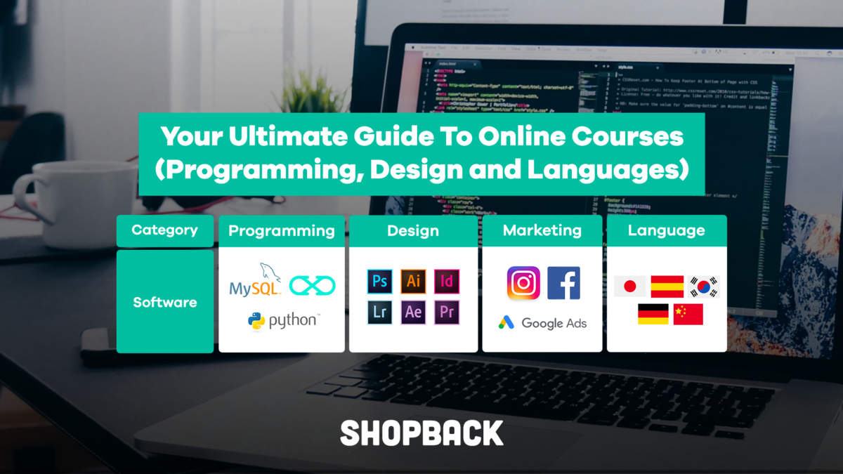 Your Ultimate Guide to Online Courses to Take – Programming, Designing, Languages and more!