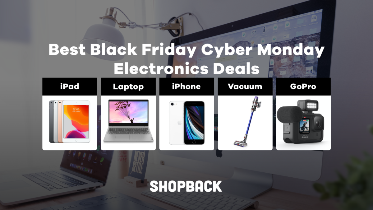 The Best Black Friday Cyber Monday Electronics Deals That You Need to Look Out For