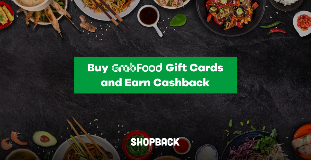 Earn Cashback when you buy Grabfood Gift Cards