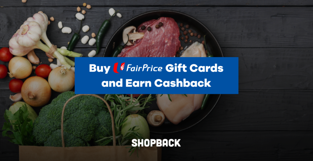 Earn Cashback when you buy Fairprice Gift Cards